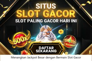 Menangkan Jackpot Besar
